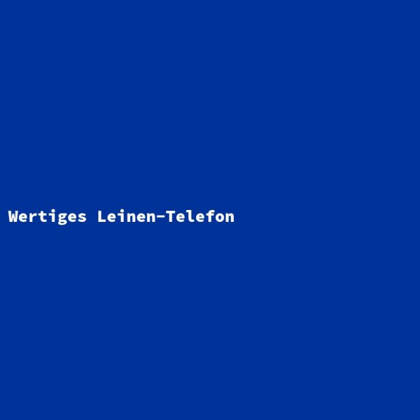 Wertiges Leinen-Telefon