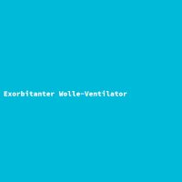 Exorbitanter Wolle-Ventilator