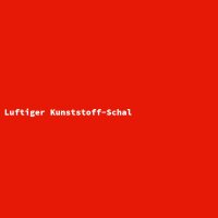 Luftiger Kunststoff-Schal