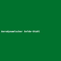Aerodynamischer Seide-Stuhl