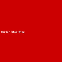 Harter Glas-Ring