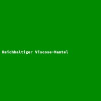 Reichhaltiger Viscose-Mantel