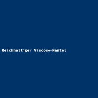 Reichhaltiger Viscose-Mantel